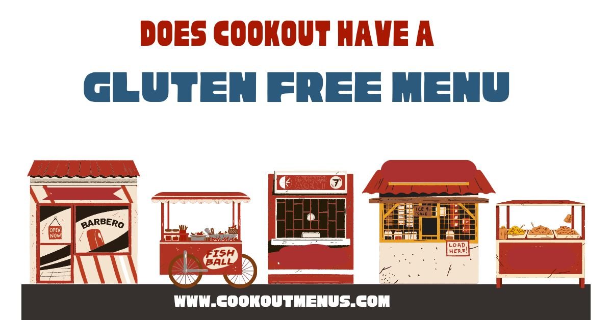 Does Cookout have a Gluten Free Menu