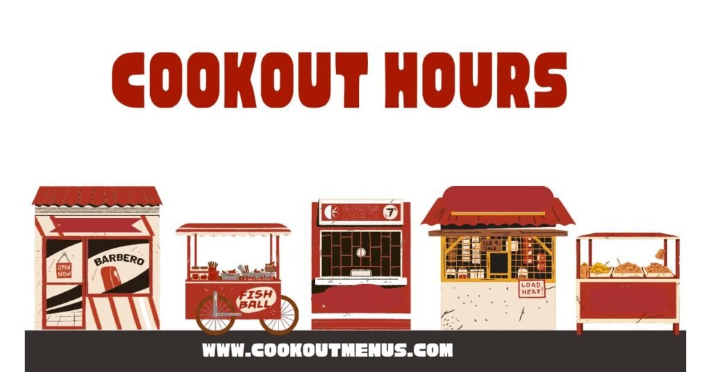 cookout hours